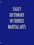 Falk's Dictionary of Chinese Martial Arts, Deluxe Soft Cover w sklepie internetowym Libristo.pl