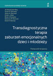 Transdiagnostyczna terapia zaburzeń emocjonalnych dzieci i młodzieży. Podręcznik Terapeuty w sklepie internetowym Libristo.pl