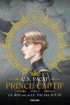 Prince Captif : Prince Captif Tome 3 - Le Roi suivi de Le Palais dété w sklepie internetowym Libristo.pl