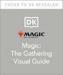 Magic the Gathering the Visual Guide w sklepie internetowym Libristo.pl