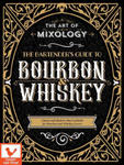 Art of Mixology: Bartender's Guide to Bourbon & Whiskey: Classic & Modern-Day Cocktails for Bourbon and Whiskey Lovers w sklepie internetowym Libristo.pl