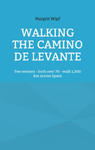 Walking the Camino de Levante w sklepie internetowym Libristo.pl