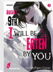 August 9th, I will be eaten by you 3 w sklepie internetowym Libristo.pl