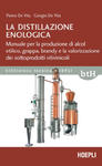 distillazione enologica. Manuale per la produzione di alcol etilico, grappa, brandy e la valorizzazione dei sottoprodotti vitivinicoli w sklepie internetowym Libristo.pl