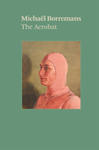 Michael Borremans: The Acrobat w sklepie internetowym Libristo.pl