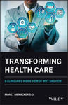 Transforming Health Care - An Insider's Look on How and Why w sklepie internetowym Libristo.pl