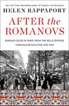 After the Romanovs: Russian Exiles in Paris from the Belle Époque Through Revolution and War w sklepie internetowym Libristo.pl