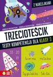 Trzecioteścik. Testy kompetencji dla klasy 3 w sklepie internetowym Libristo.pl