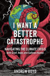 I Want a Better Catastrophe w sklepie internetowym Libristo.pl