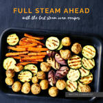 Full Steam Ahead with the best steam oven recipes w sklepie internetowym Libristo.pl