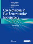 Core Techniques in Flap Reconstructive Microsurgery w sklepie internetowym Libristo.pl