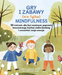 Gry i zabawy nie tylko mindfulness w sklepie internetowym Libristo.pl