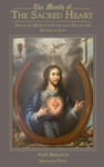 The Month of the Sacred Heart: Practical Meditations for Each Day of the Month of June: Daily Meditations w sklepie internetowym Libristo.pl