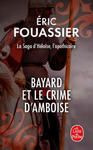 Bayard et le crime d'Amboise (La saga d'Héloïse, l'apothicaire, Tome 1) w sklepie internetowym Libristo.pl