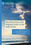 Maritime Issues and Regional Order in the Indo-Pacific w sklepie internetowym Libristo.pl