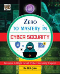 Zero To Mastery In Cybersecurity- Become Zero To Hero In Cybersecurity, This Cybersecurity Book Covers A-Z Cybersecurity Concepts, 2022 Latest Edition w sklepie internetowym Libristo.pl