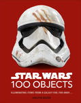 Star Wars 100 Objects: Illuminating Items from a Galaxy Far, Far Away.... w sklepie internetowym Libristo.pl