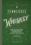 Tennessee Whiskey: The Lincoln County Process and the Whiskey Renaissance w sklepie internetowym Libristo.pl