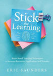 Stick the Learning: Brain-Based Teaching Techniques to Increase Retention, Application, and Transfer (Powerful Brain-Based Techniques to A w sklepie internetowym Libristo.pl