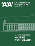 L'Architecture d'Aujourd'hui HS n°38 : La Poste Immobilier, Maître d'ouvrage - Juillet 2022 w sklepie internetowym Libristo.pl