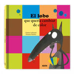 El lobo que quería cambiar de color w sklepie internetowym Libristo.pl