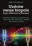 Uzdrów swoje biopole dzięki medycynie wibracyjnej. Skuteczne terapie na oczyszczanie aury, ulgę w bólu, lęku, bezsenności, depresji i zaburzeniach tra w sklepie internetowym Libristo.pl