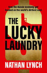 The Lucky Laundry: Longlisted for 2022 Walkley Award and 2022 Winner of Financial Crime Fighter Award w sklepie internetowym Libristo.pl