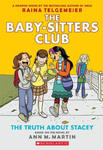 The Truth about Stacey: A Graphic Novel (the Baby-Sitters Club #2) w sklepie internetowym Libristo.pl