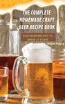 Complete Homemade Craft Beer Recipe Book Easy w sklepie internetowym Libristo.pl