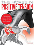 The Horse in Positive Tension: Harnessing Equine Kinetic Energy for Top Performance w sklepie internetowym Libristo.pl