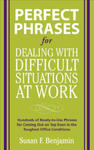 Perfect Phrases for Dealing with Difficult Situations at Work: Hundreds of Ready-to-Use Phrases for Coming Out on Top Even in the Toughest Office Con w sklepie internetowym Libristo.pl