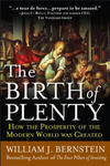 Birth of Plenty: How the Prosperity of the Modern Work was Created w sklepie internetowym Libristo.pl