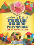 Beginner's Book of Modular Origami Polyhedra w sklepie internetowym Libristo.pl