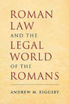 Roman Law and the Legal World of the Romans w sklepie internetowym Libristo.pl