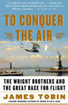 To Conquer The Air The Wright Brothers A w sklepie internetowym Libristo.pl