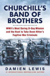 Churchill's Band of Brothers: Wwii's Most Daring D-Day Mission and the Hunt to Take Down Hitler's Fugitive War Criminals w sklepie internetowym Libristo.pl