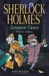 Sherlock Holmes' Greatest Cases Retold for Children: A Study in Scarlet, the Hound of the Baskervilles, the Final Problem, the Empty House w sklepie internetowym Libristo.pl