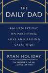 The Daily Dad: 366 Meditations on Parenting, Love, and Raising Great Kids w sklepie internetowym Libristo.pl