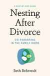 Nesting After Divorce: Co-Parenting in the Family Home w sklepie internetowym Libristo.pl