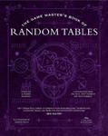 The Game Master's Book of Astonishing Random Tables: 300+ Unique Roll Tables to Enhance Your Worldbuilding, Storytelling, Locations, Magic and More fo w sklepie internetowym Libristo.pl