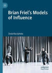 Brian Friel's Models of Influence w sklepie internetowym Libristo.pl