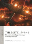 The Blitz 1940-41: The Luftwaffe's Biggest Strategic Bombing Campaign w sklepie internetowym Libristo.pl