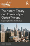 History, Theory and Community of Gestalt Therapy w sklepie internetowym Libristo.pl