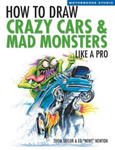 How To Draw Crazy Cars & Mad Monsters Like a Pro w sklepie internetowym Libristo.pl