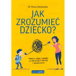 Samo Sedno. Jak zrozumieć dziecko? Wpływ ciała i umysłu na dziecięce emocje i zachowania w sklepie internetowym Libristo.pl