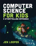 Computer Science for Kids: A Storytelling Approach w sklepie internetowym Libristo.pl