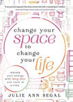 Change Your Space to Change Your Life: Elevate Your Energy with Feng Shui One Room at a Time w sklepie internetowym Libristo.pl