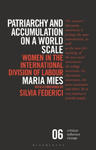 Patriarchy and Accumulation on a World Scale: Women in the International Division of Labour w sklepie internetowym Libristo.pl