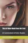 This Art Nude Model Does Not Exist: AI Generated Artistic Nudes w sklepie internetowym Libristo.pl