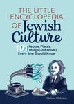 The Little Encyclopedia of Jewish Culture: 101 People, Places, Things (and Foods) Every Jew Should Know w sklepie internetowym Libristo.pl